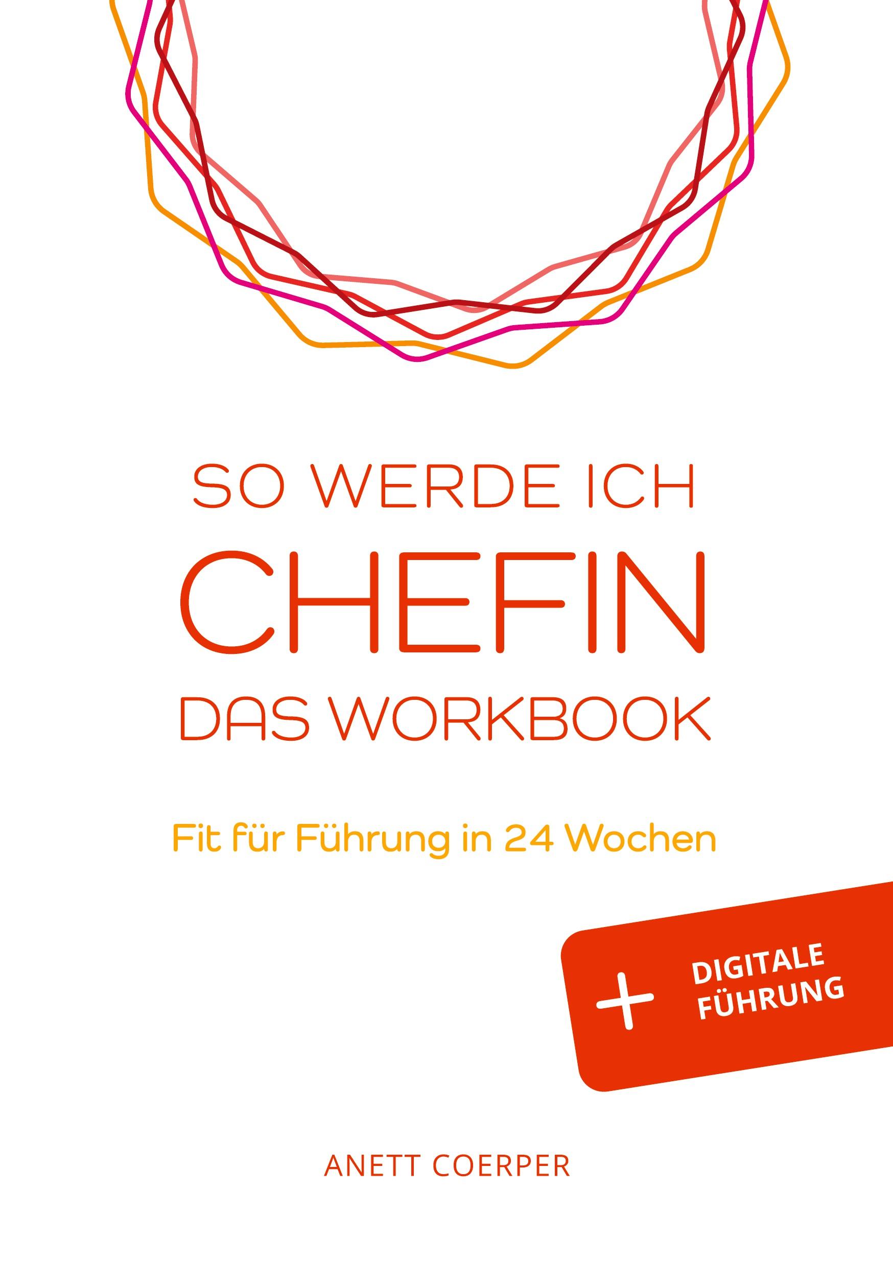 So werde ich CHEFIN: Das Workbook