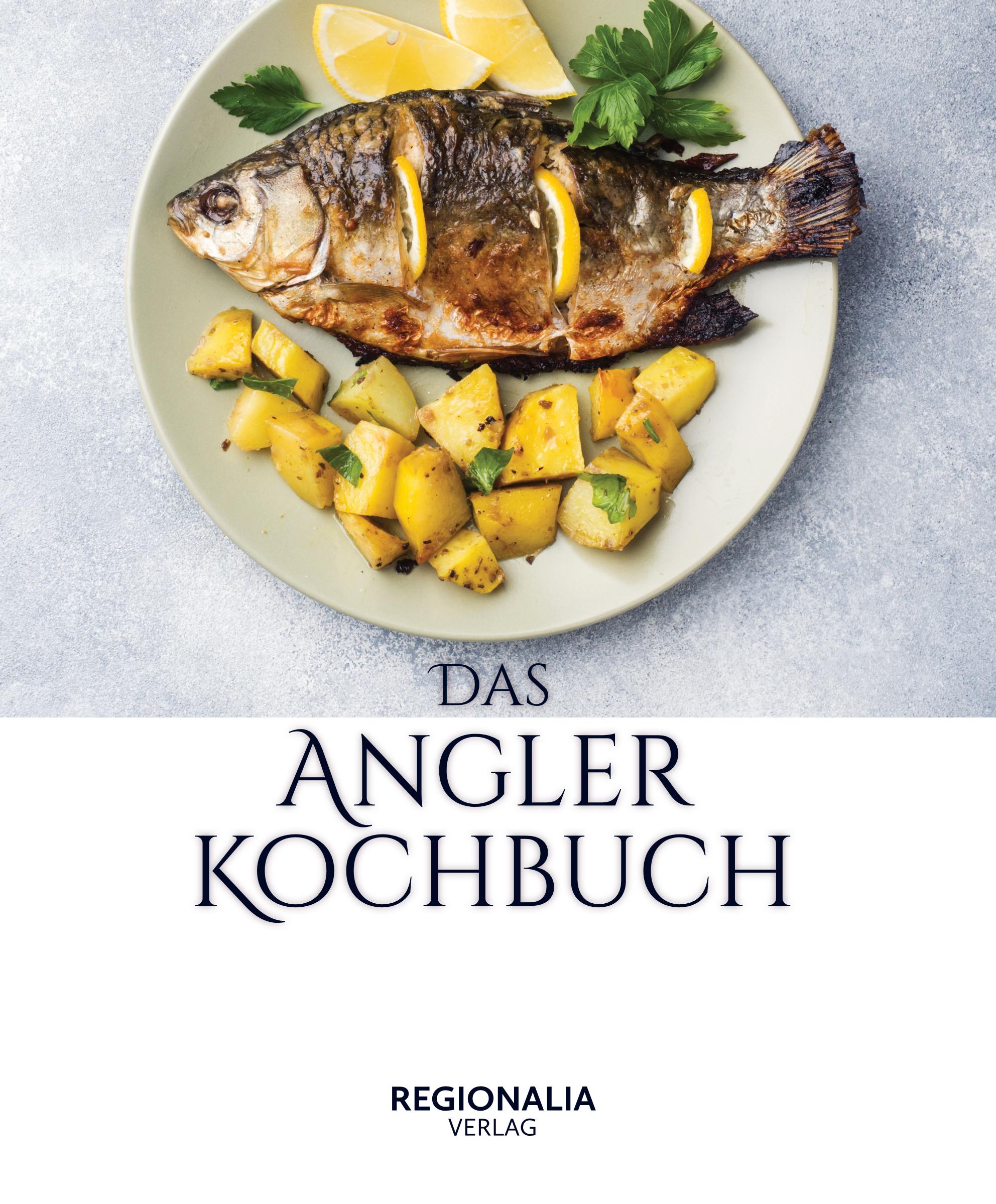 Das Angler Kochbuch