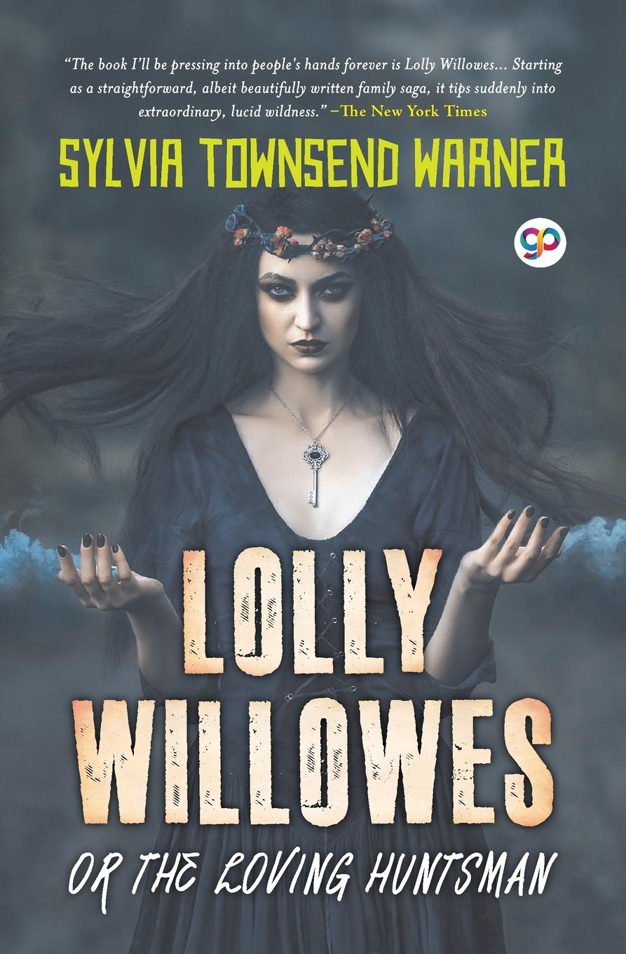 Lolly Willowes or the Loving Huntsman (General Press)