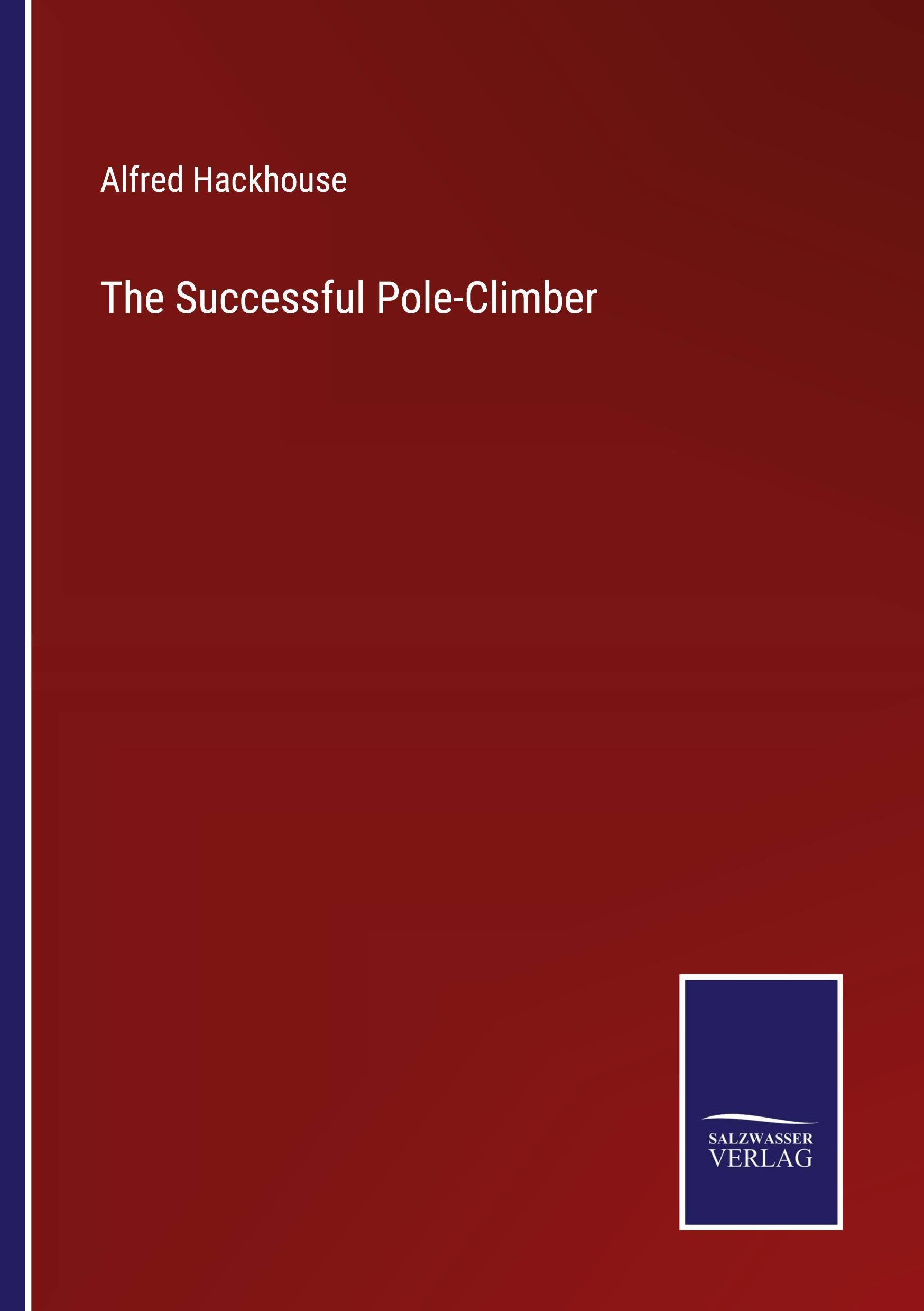 The Successful Pole-Climber