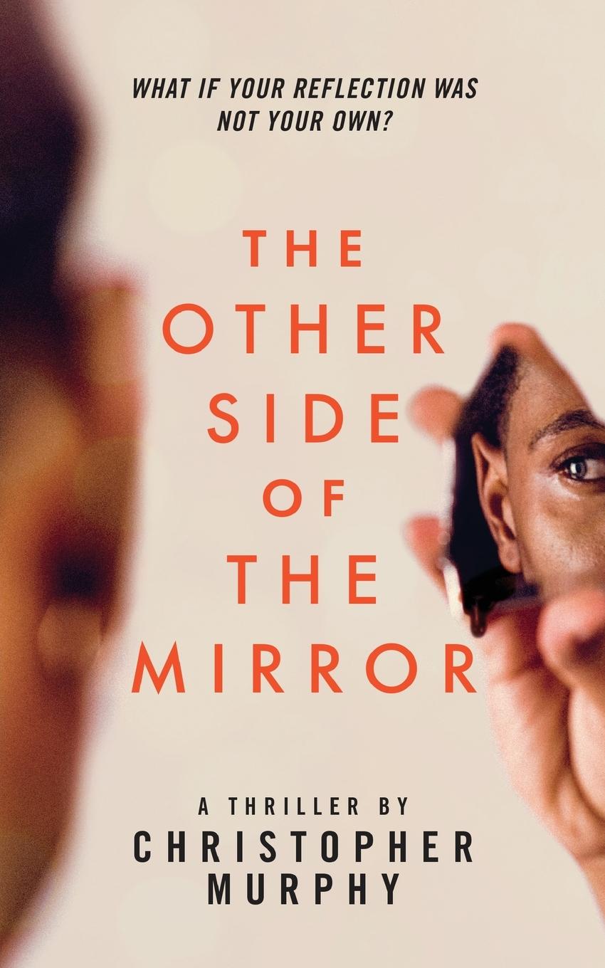 The Other Side of the Mirror