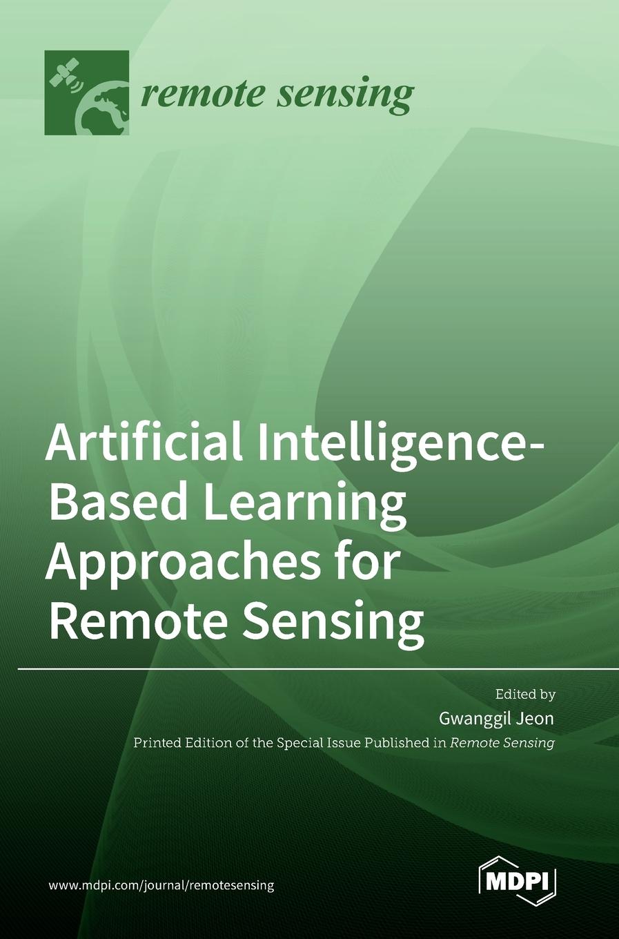 Artificial Intelligence-Based Learning Approaches for Remote Sensing