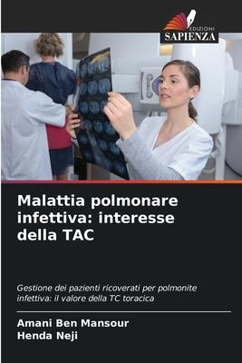 Malattia polmonare infettiva: interesse della TAC