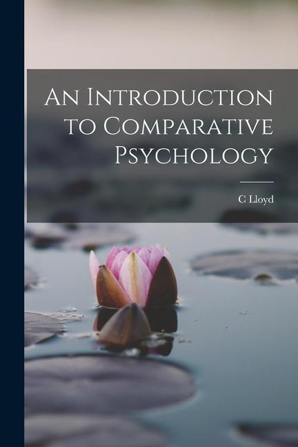 An Introduction to Comparative Psychology