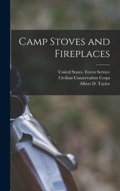 Camp Stoves and Fireplaces