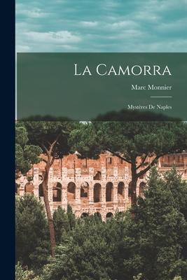 La Camorra: Mystères de Naples