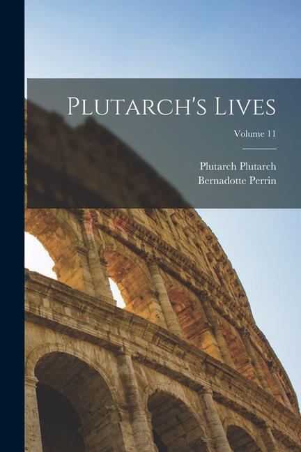 Plutarch's Lives; Volume 11