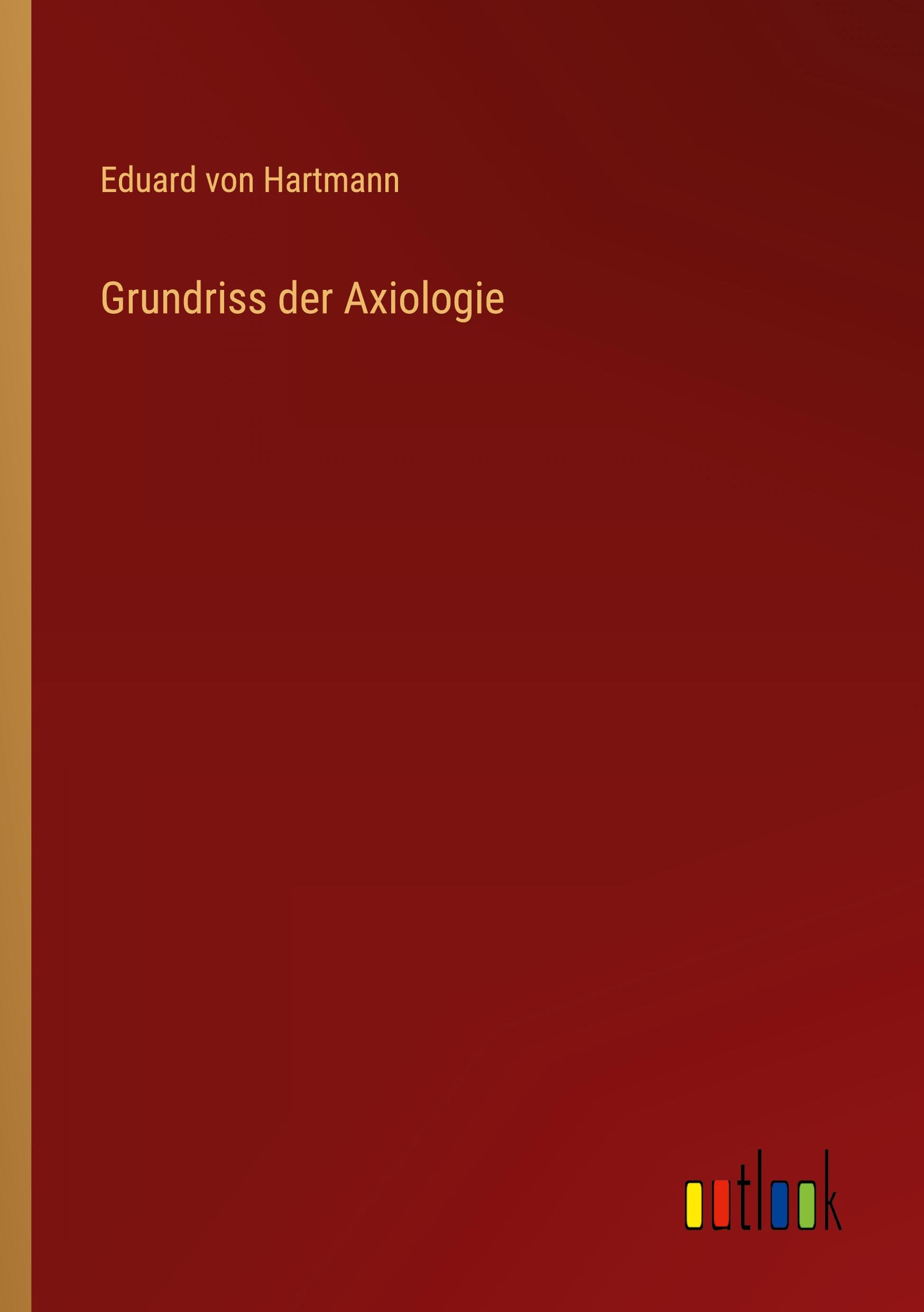 Grundriss der Axiologie