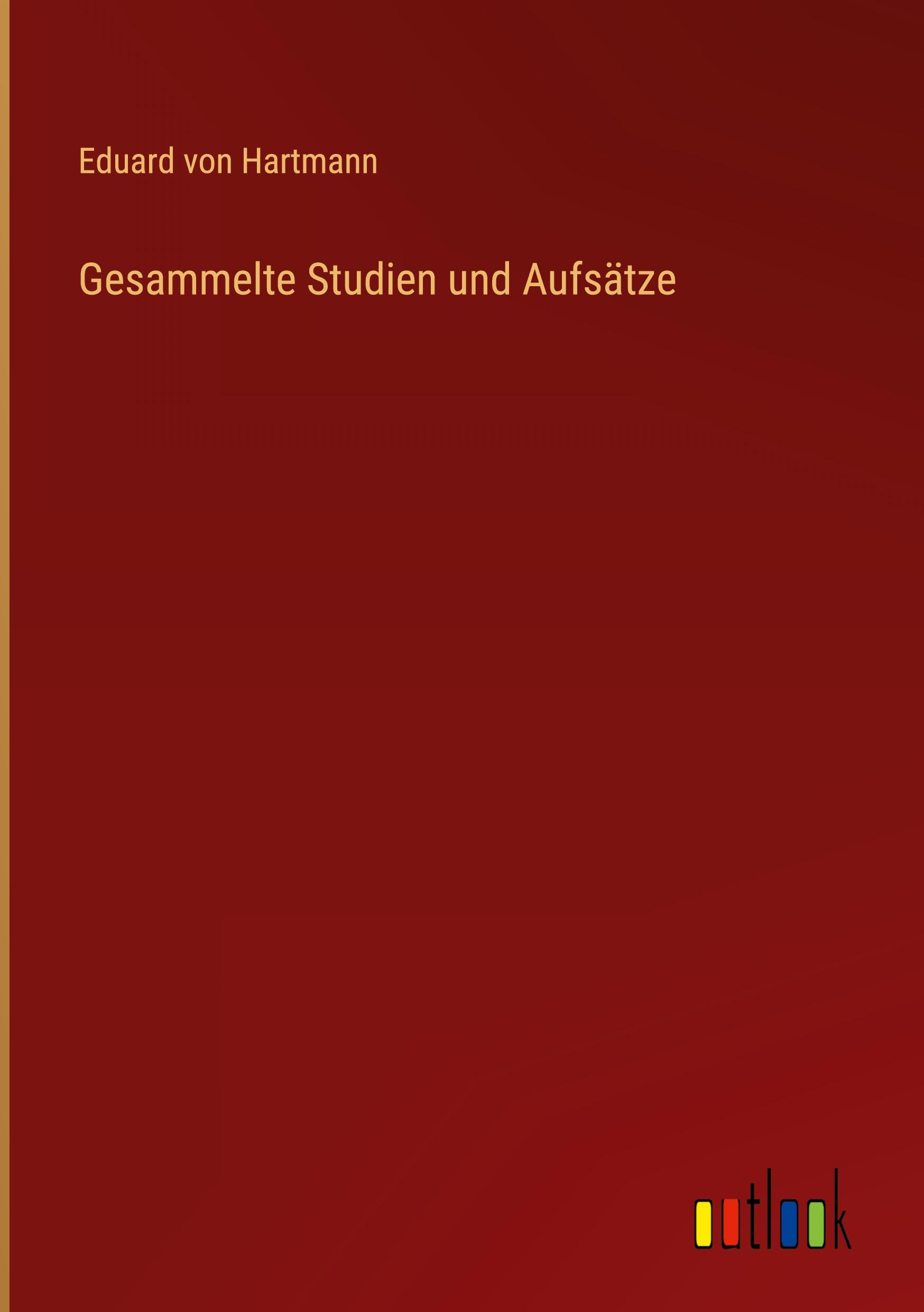 Gesammelte Studien und Aufsätze