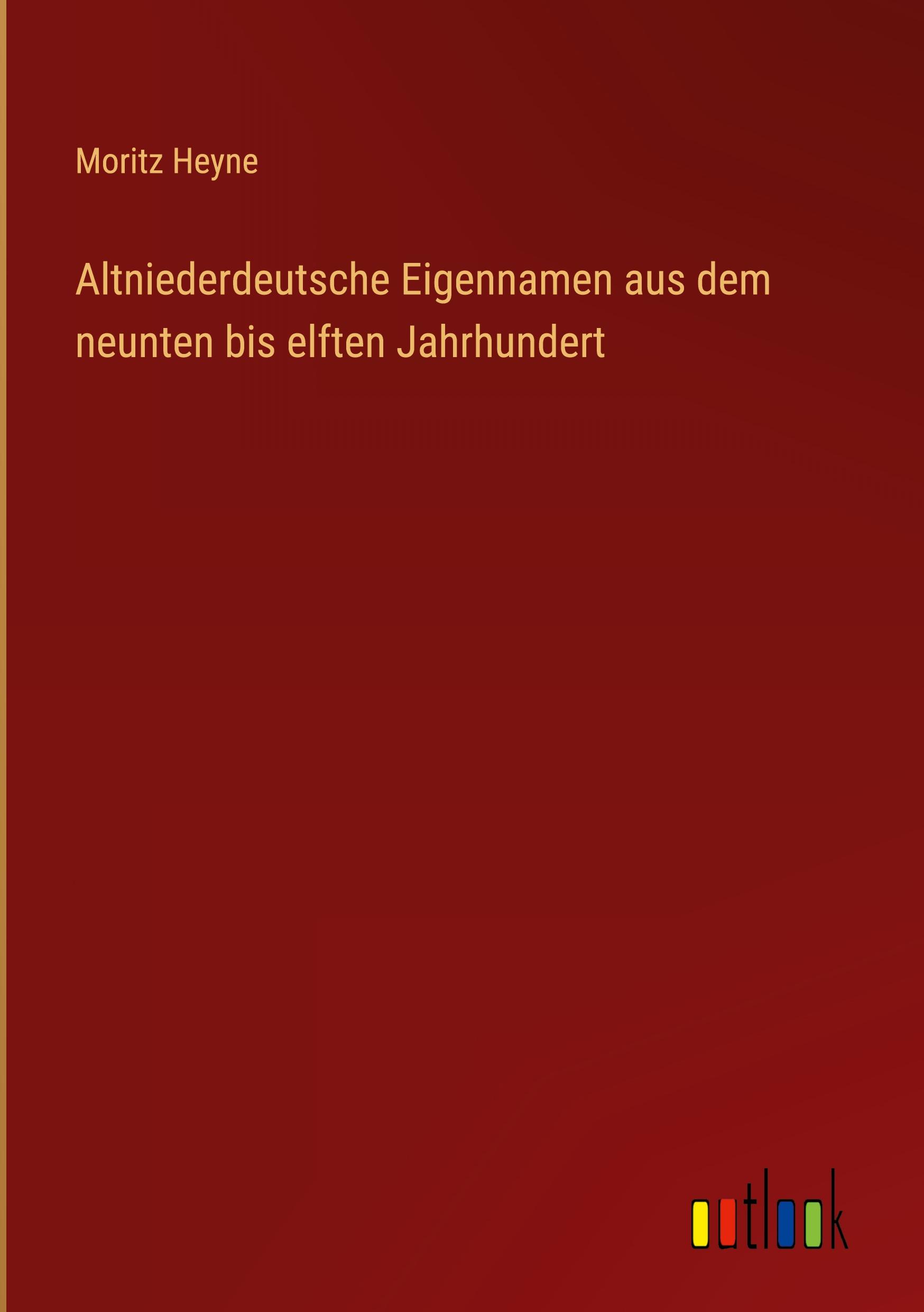 Altniederdeutsche Eigennamen aus dem neunten bis elften Jahrhundert