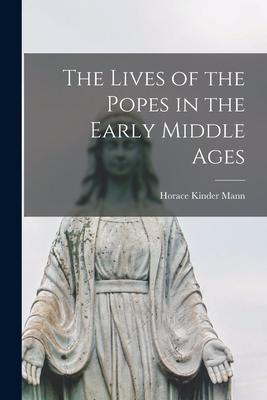 The Lives of the Popes in the Early Middle Ages