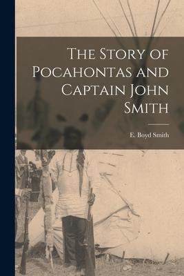 The Story of Pocahontas and Captain John Smith