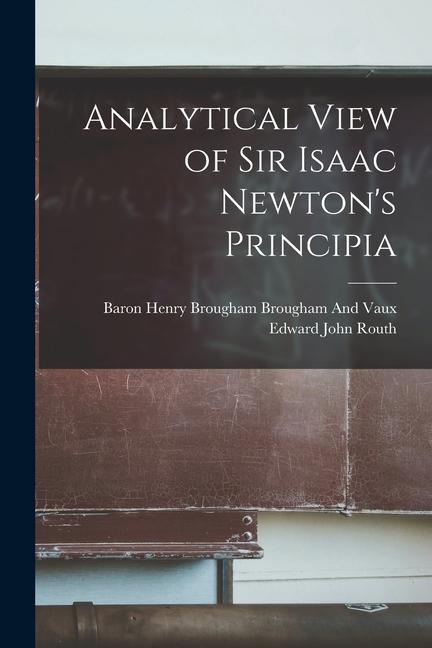 Analytical View of Sir Isaac Newton's Principia