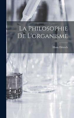 La Philosophie De L'organisme