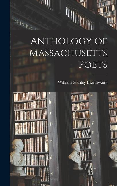 Anthology of Massachusetts Poets