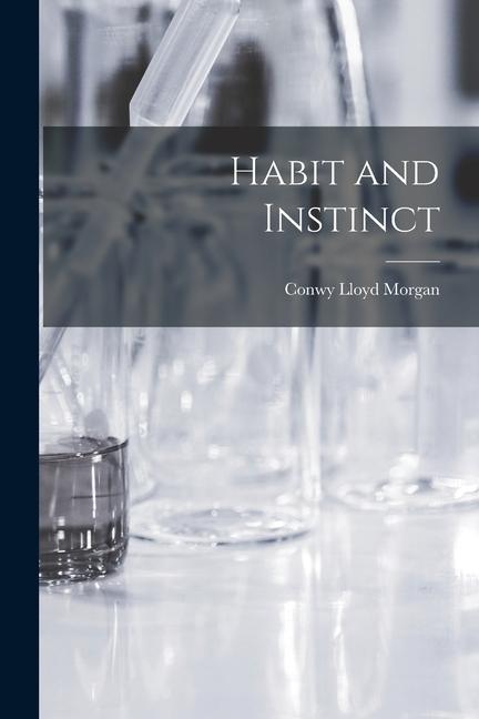 Habit and Instinct