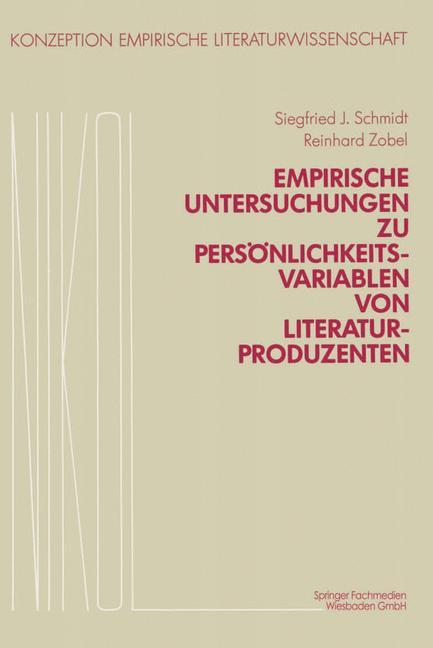 Empirische Untersuchungen zu Persönlichkeitsvariablen von Literaturproduzenten