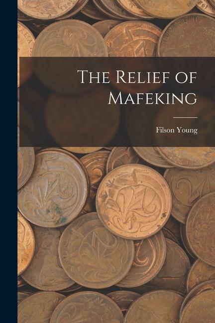 The Relief of Mafeking