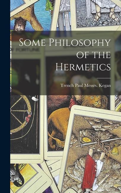 Some Philosophy of the Hermetics