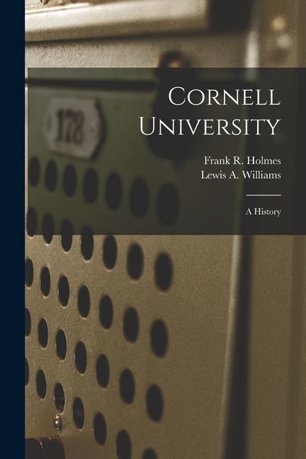 Cornell University: A History