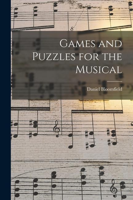 Games and Puzzles for the Musical