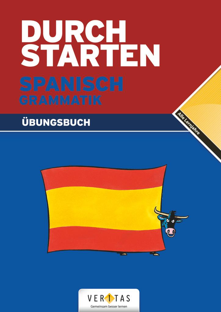 Durchstarten Spanisch Grammatik: Übungsbuch