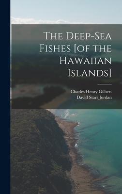 The Deep-sea Fishes [of the Hawaiian Islands]