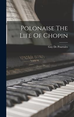 Polonaise The Life Of Chopin