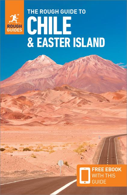 The Rough Guide to Chile & Easter Island (Travel Guide with Ebook)