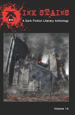 Ink Stains, Volume 14: A Dark Fiction Literary Anthology