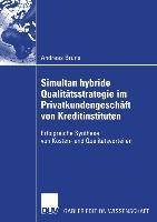 Simultan hybride Qualitätsstrategie im Privatkundengeschäft von Kreditinstituten