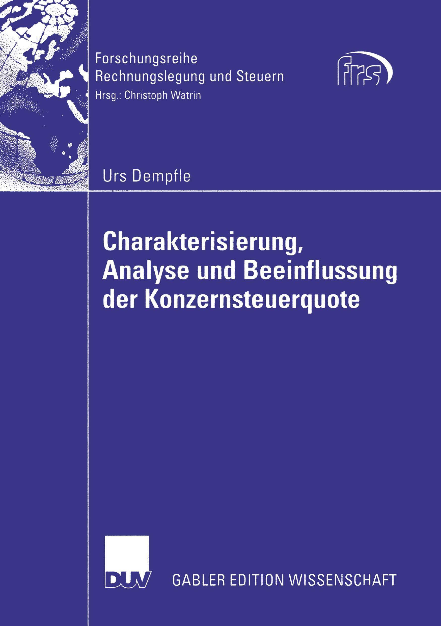 Charakterisierung, Analyse und Beeinflussung der Konzernsteuerquote