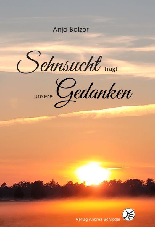 Sehnsucht trägt unsere Gedanken