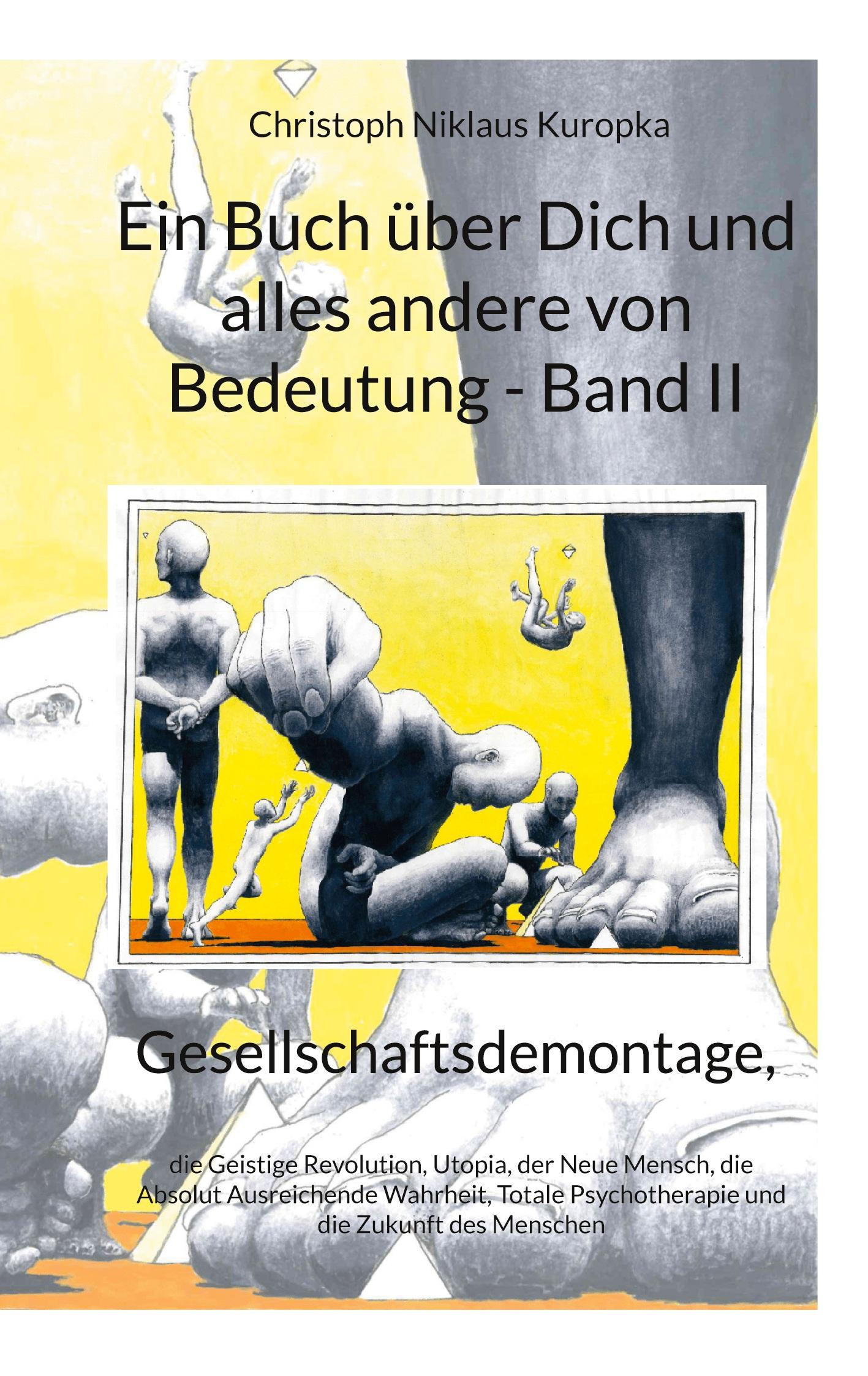 Ein Buch über Dich und alles andere von Bedeutung - Band II