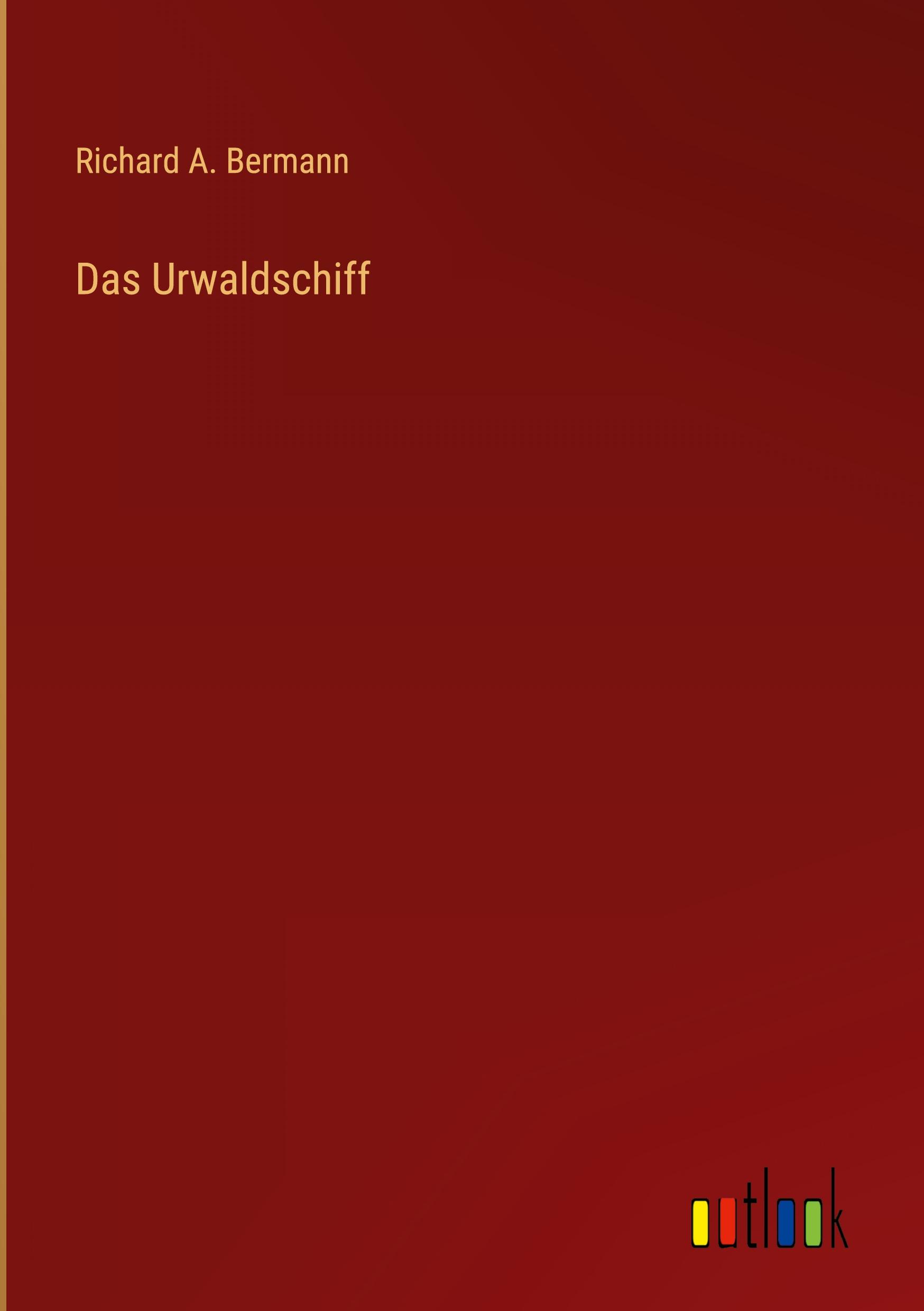 Das Urwaldschiff