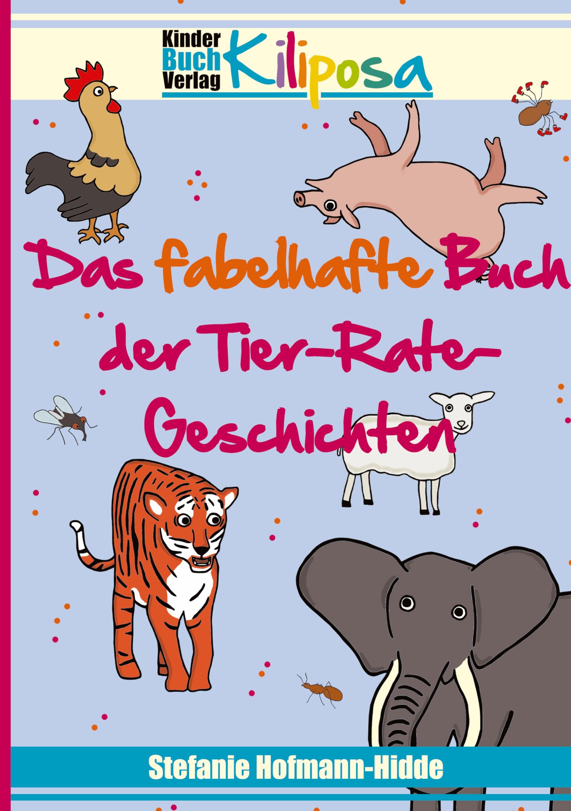 Das fabelhafte Buch der Tier-Rate-Geschichten