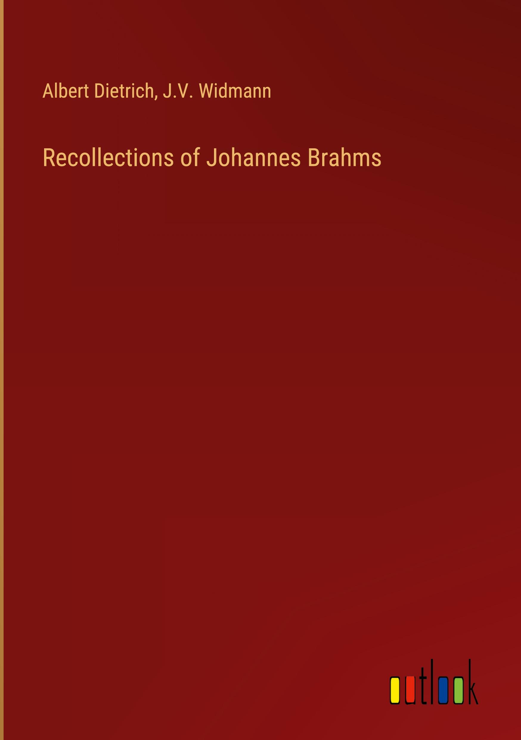 Recollections of Johannes Brahms