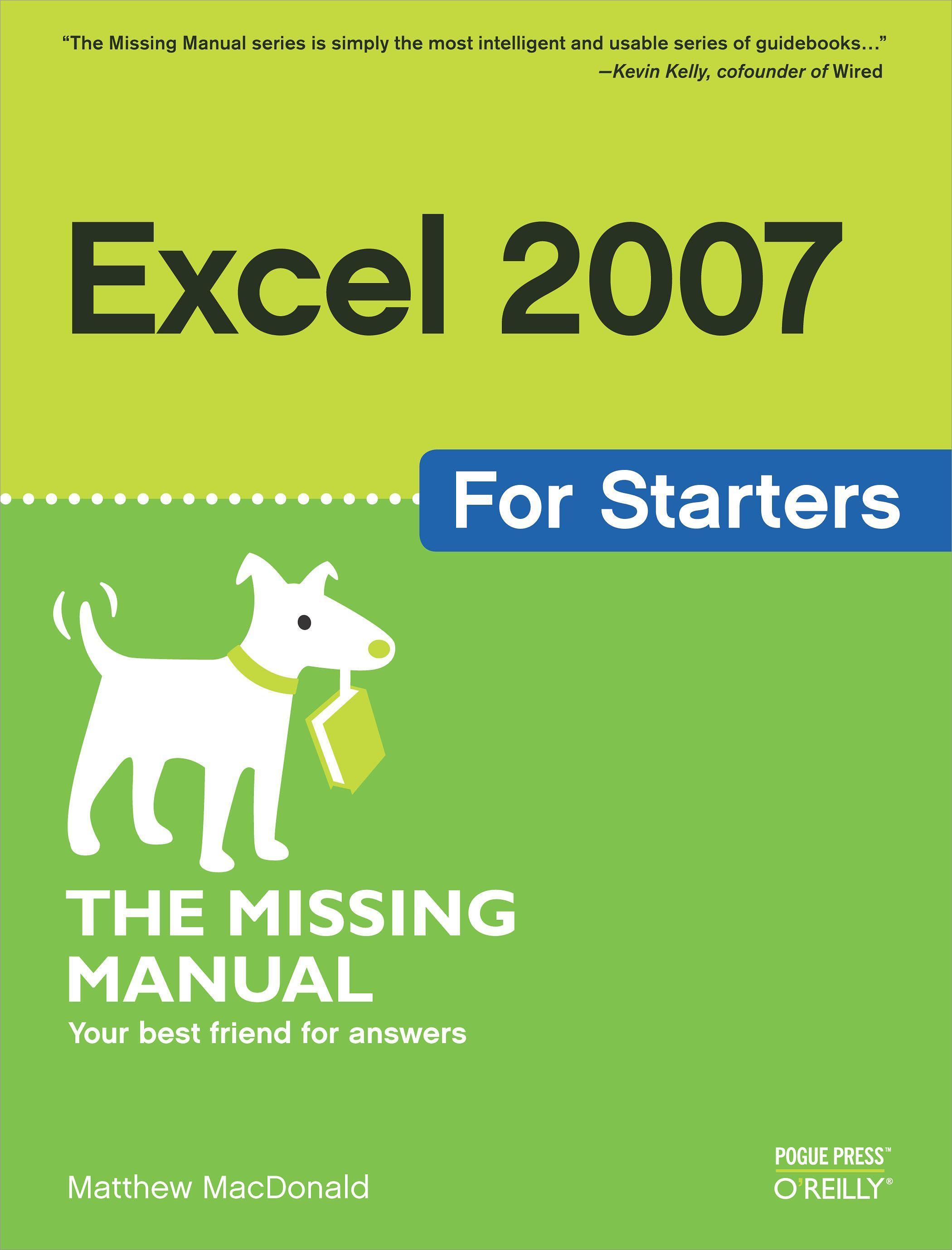 Excel 2007 for Starters: The Missing Manual