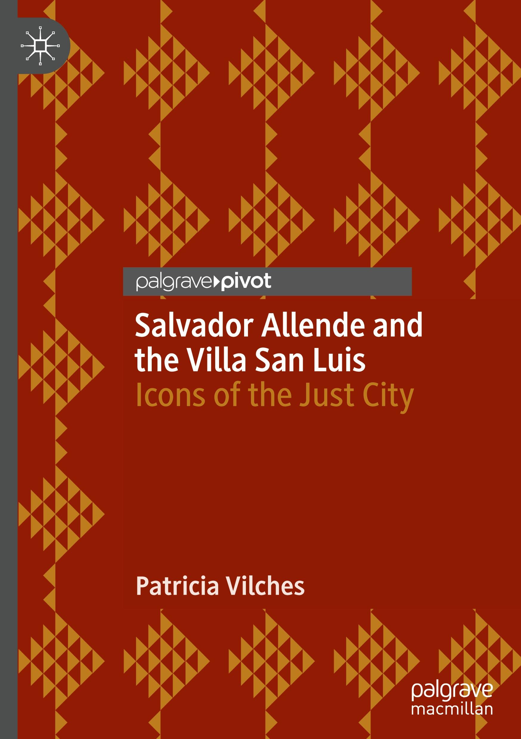 Salvador Allende and the Villa San Luis