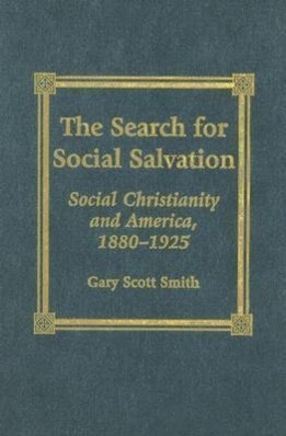 The Search for Social Salvation