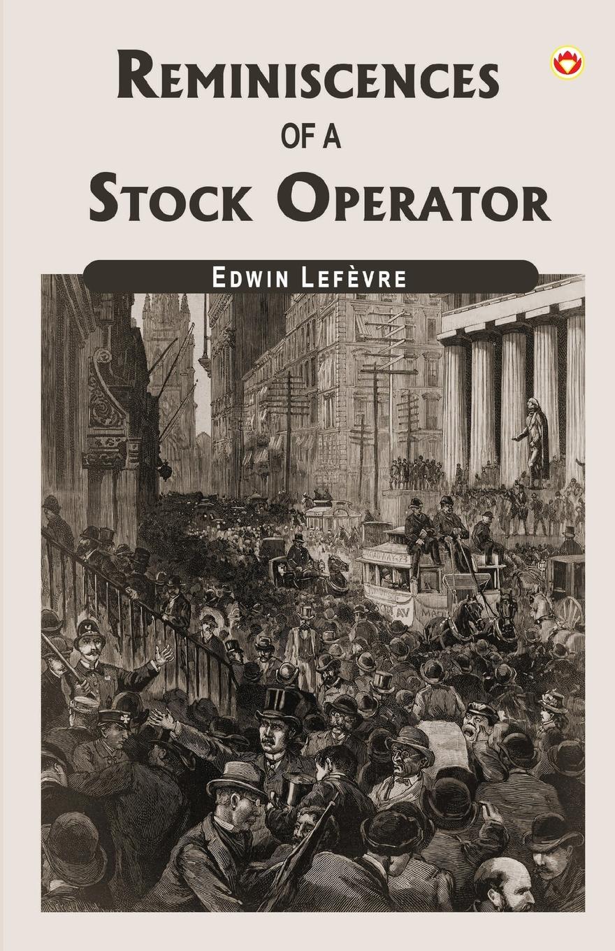 Reminiscences Of A Stock Operator