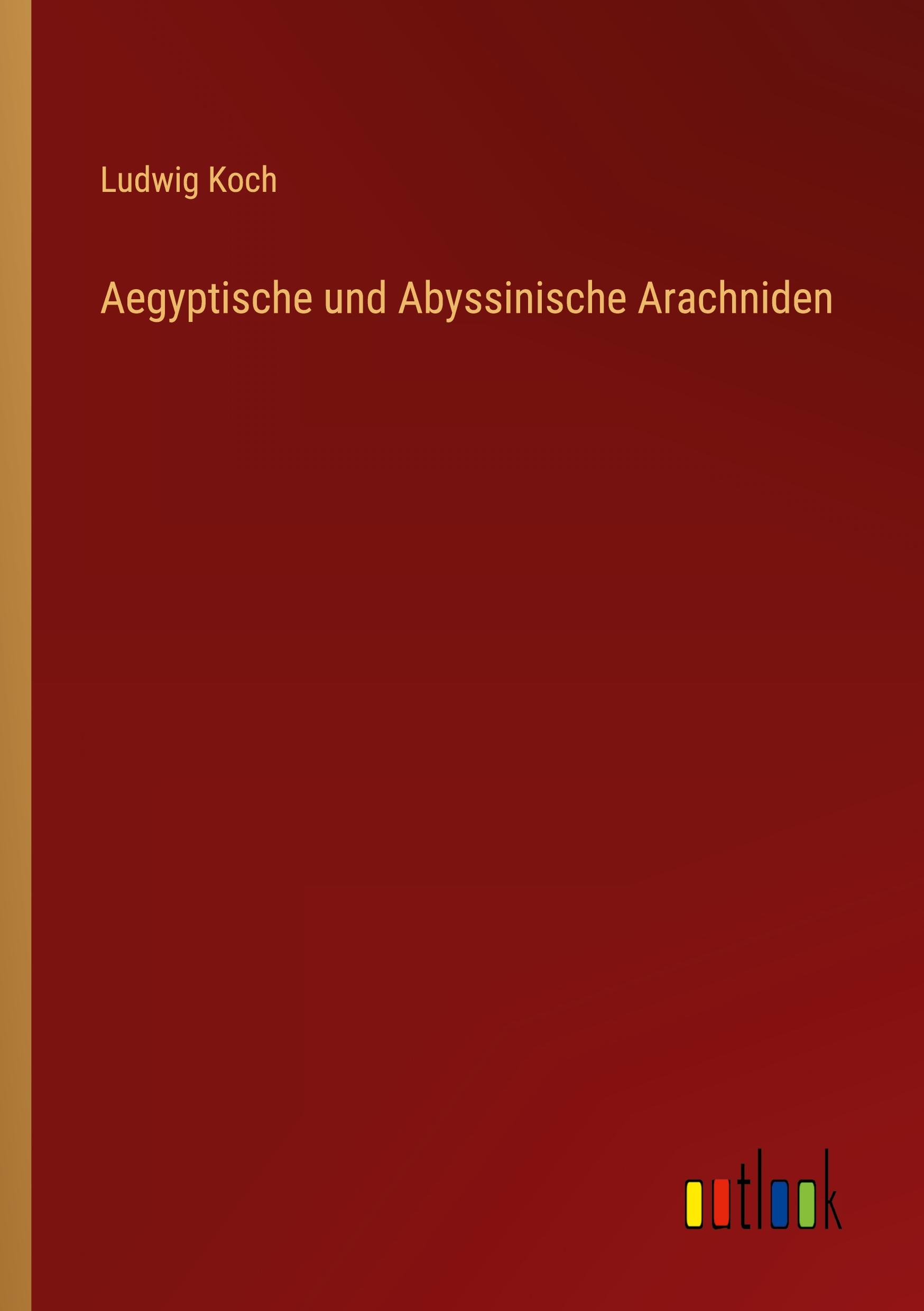 Aegyptische und Abyssinische Arachniden