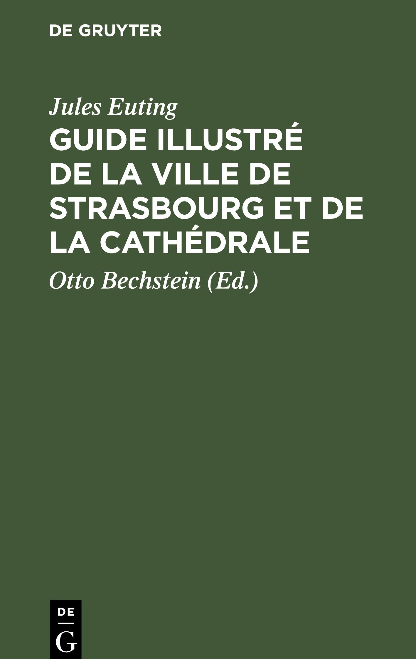 Guide illustré de la Ville de Strasbourg et de la Cathédrale