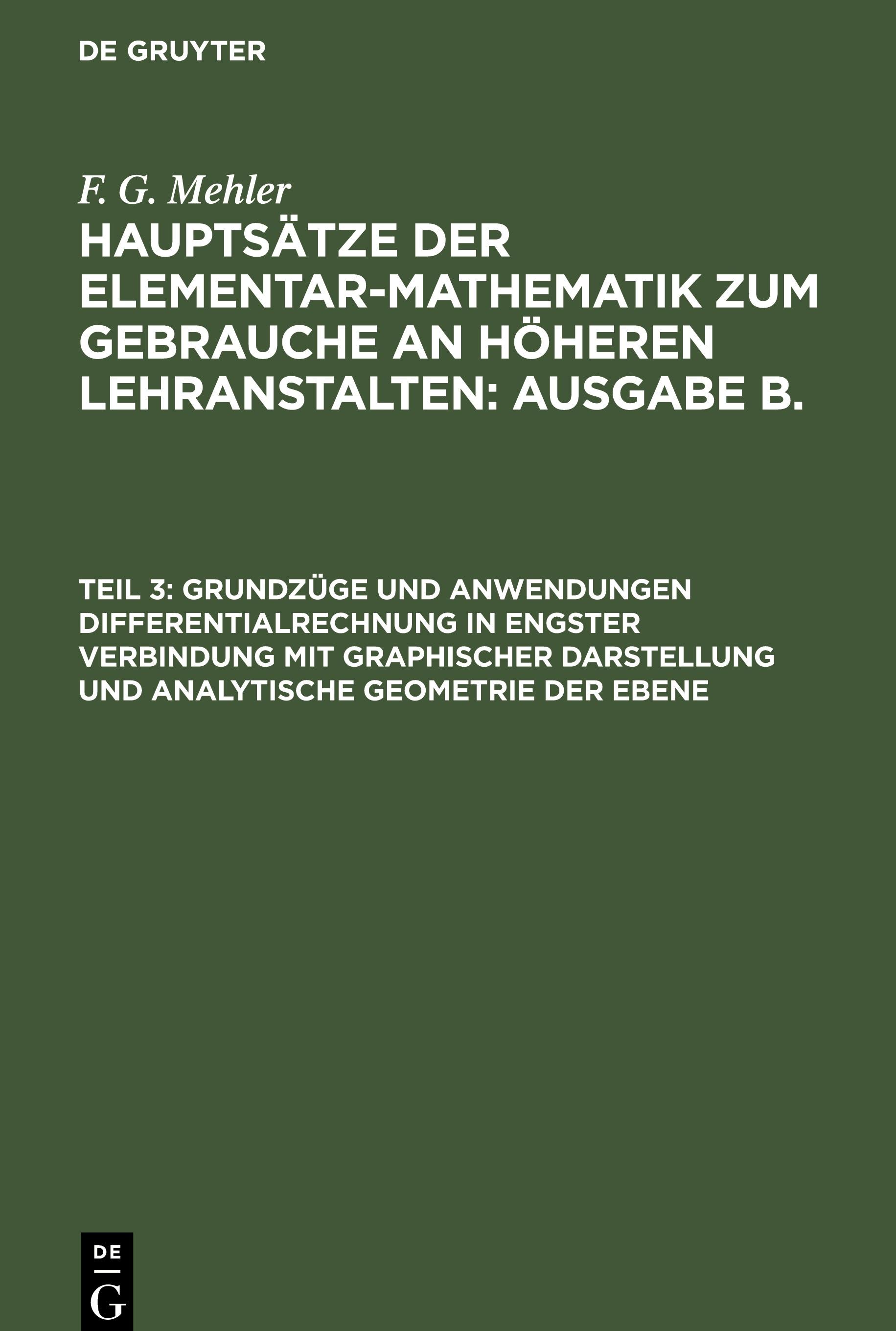 Grundzüge und Anwendungen Differentialrechnung in engster Verbindung mit graphischer Darstellung und analytische Geometrie der Ebene