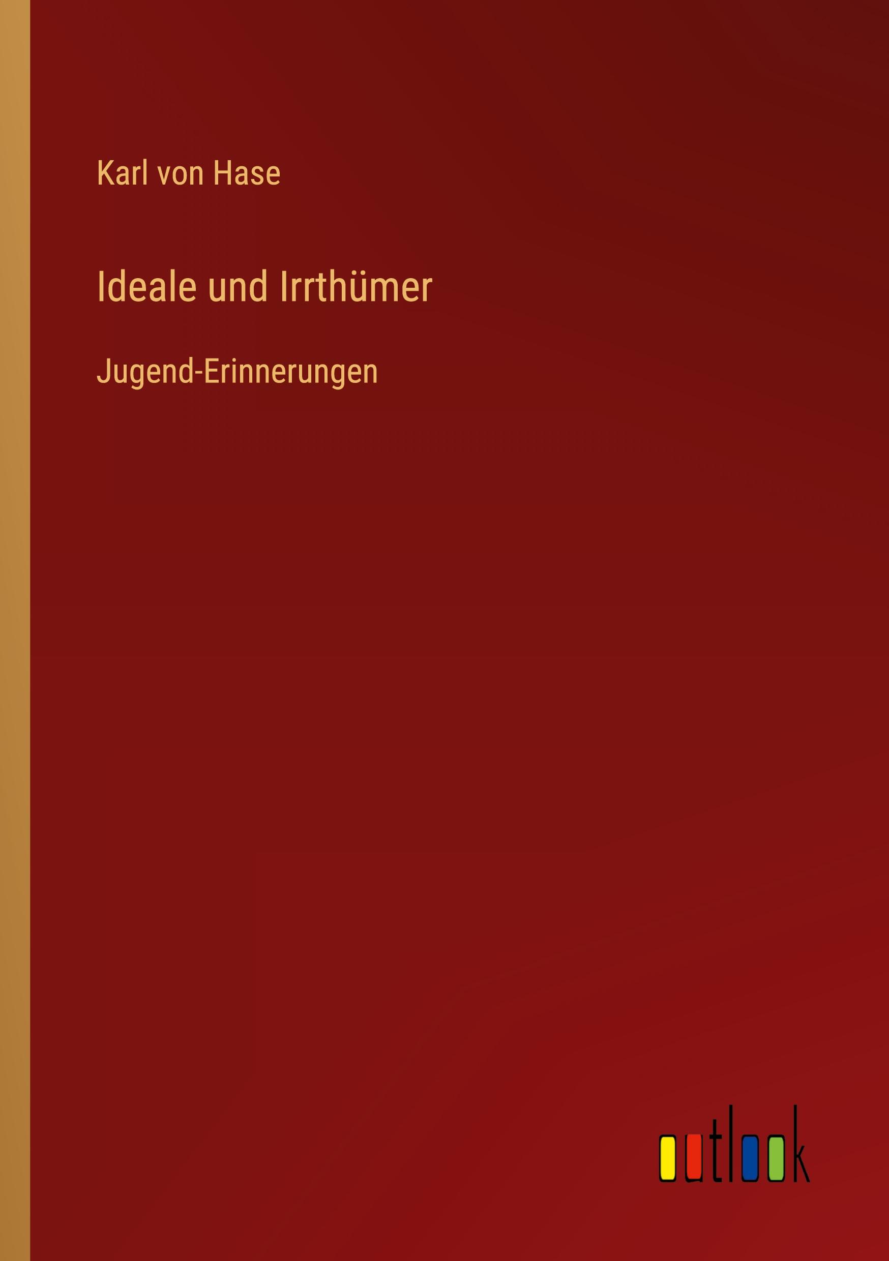 Ideale und Irrthümer