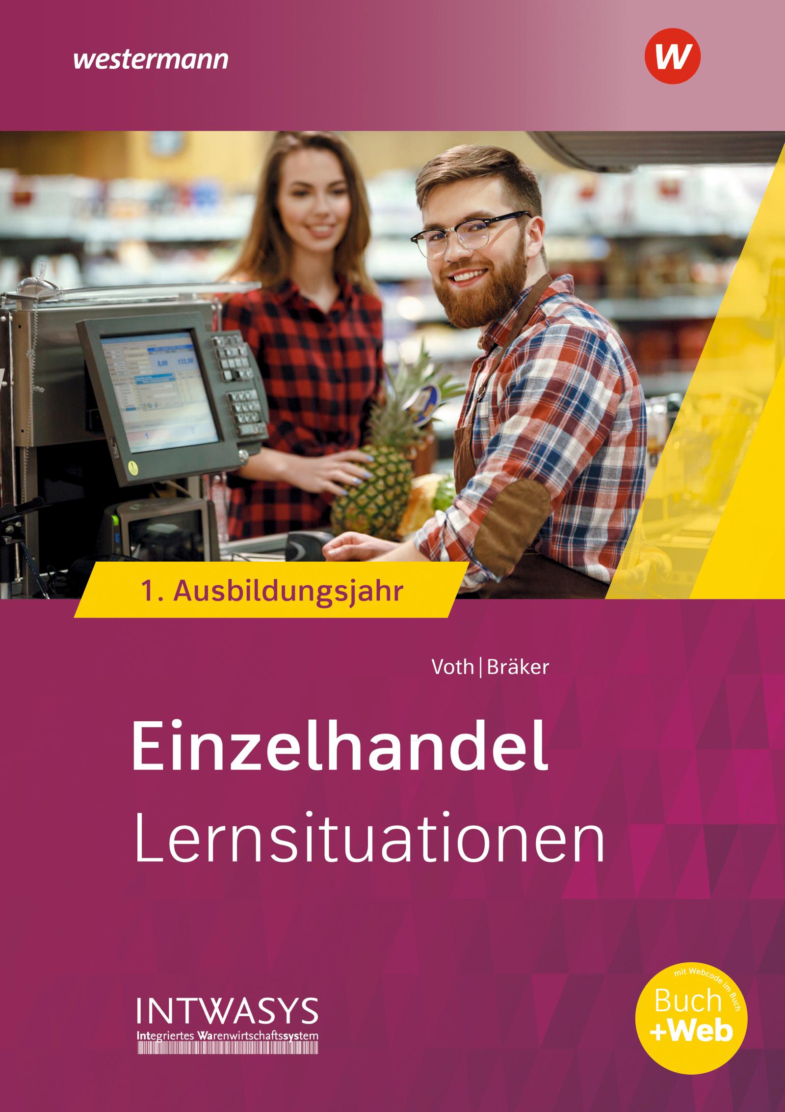 Einzelhandel nach Ausbildungsjahren. 1. Ausbildungsjahr: Lernsituationen