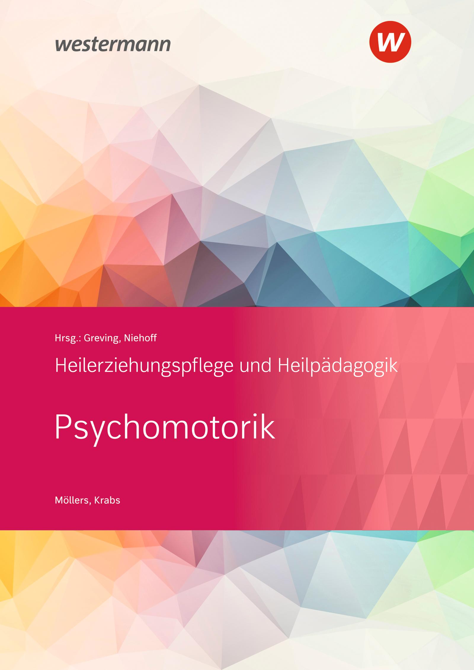 Heilerziehungspflege und Heilpädagogik. Schulbuch. Psychomotorik