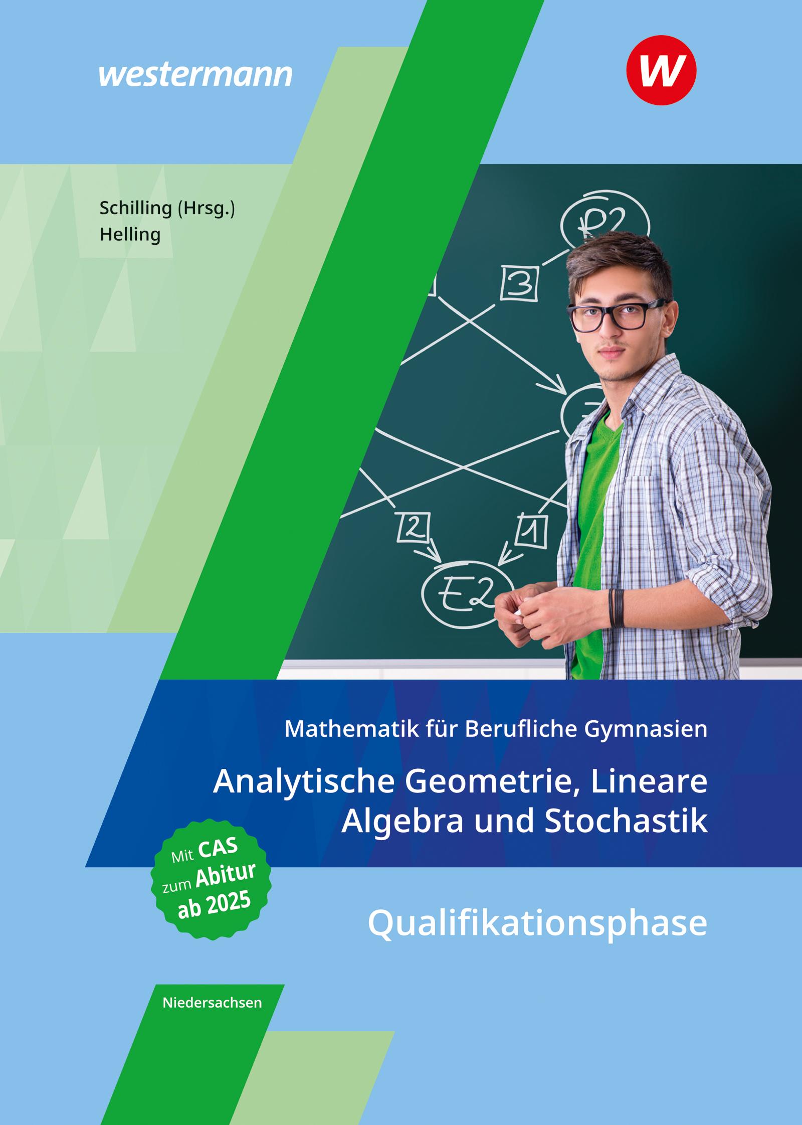 Mathematik für Berufliche Gymnasien Niedersachsen. Qualifikationsphase - Analytische Geometrie, Lineare Algebra und Stochastik: Schulbuch