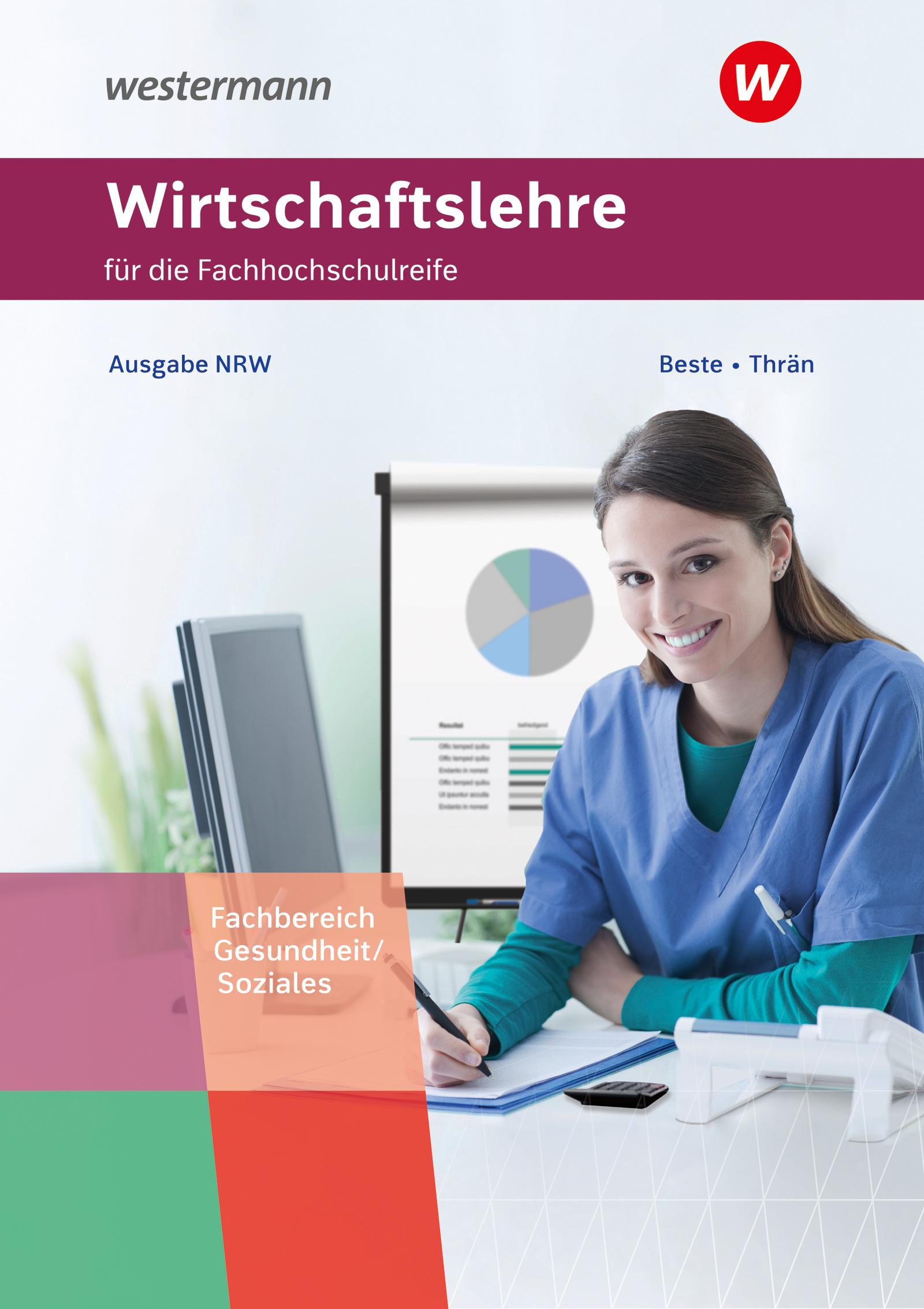 Wirtschaftslehre für die höhere Berufsfachschule. Schulbuch. Nordrhein-Westfalen