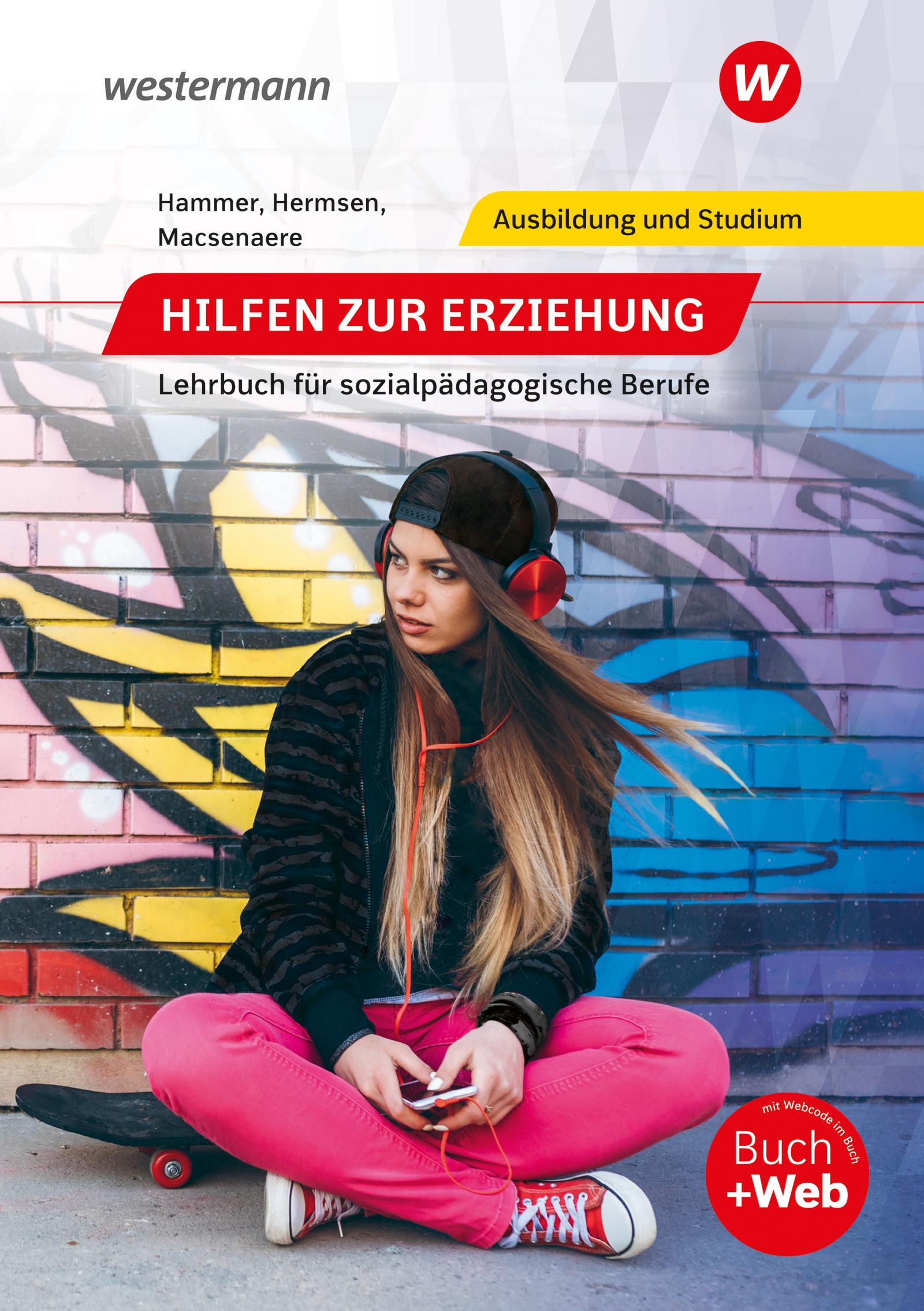 Hilfen zur Erziehung. Lehrbuch für sozialpädagogische Berufe. Schulbuch